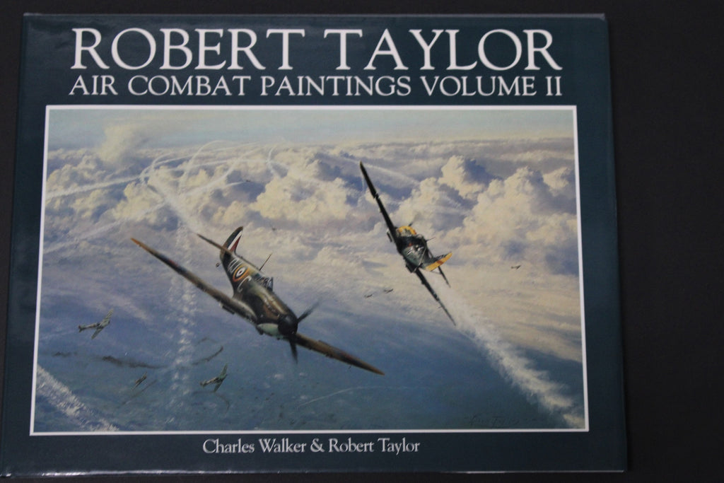 Air Combat Paintings Volume II Remarqued by Robert Taylor